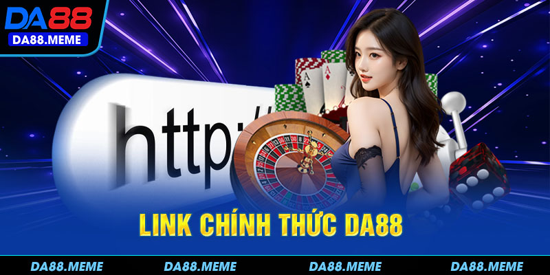 Link Chính Thức Da88