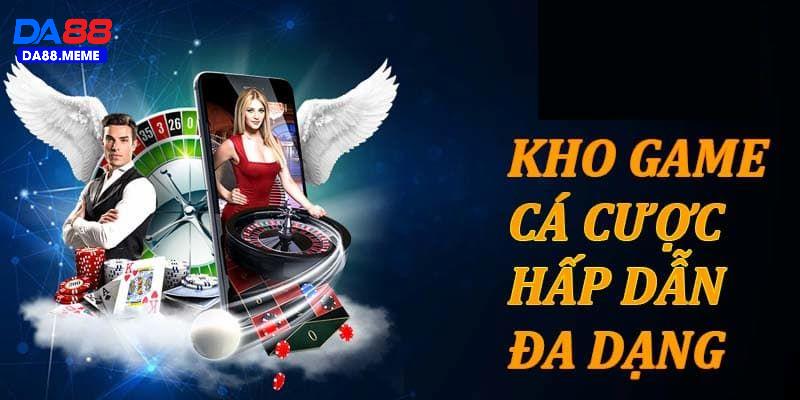 Đa dạng các sảnh cược độc đáo và hấp dẫn Đa dạng các sảnh cược độc đáo và hấp dẫn